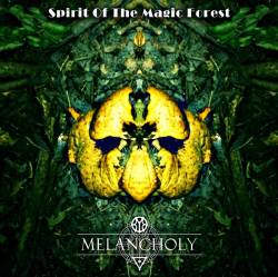 Melancholy (RUS) : Spirit of the Magic Forest